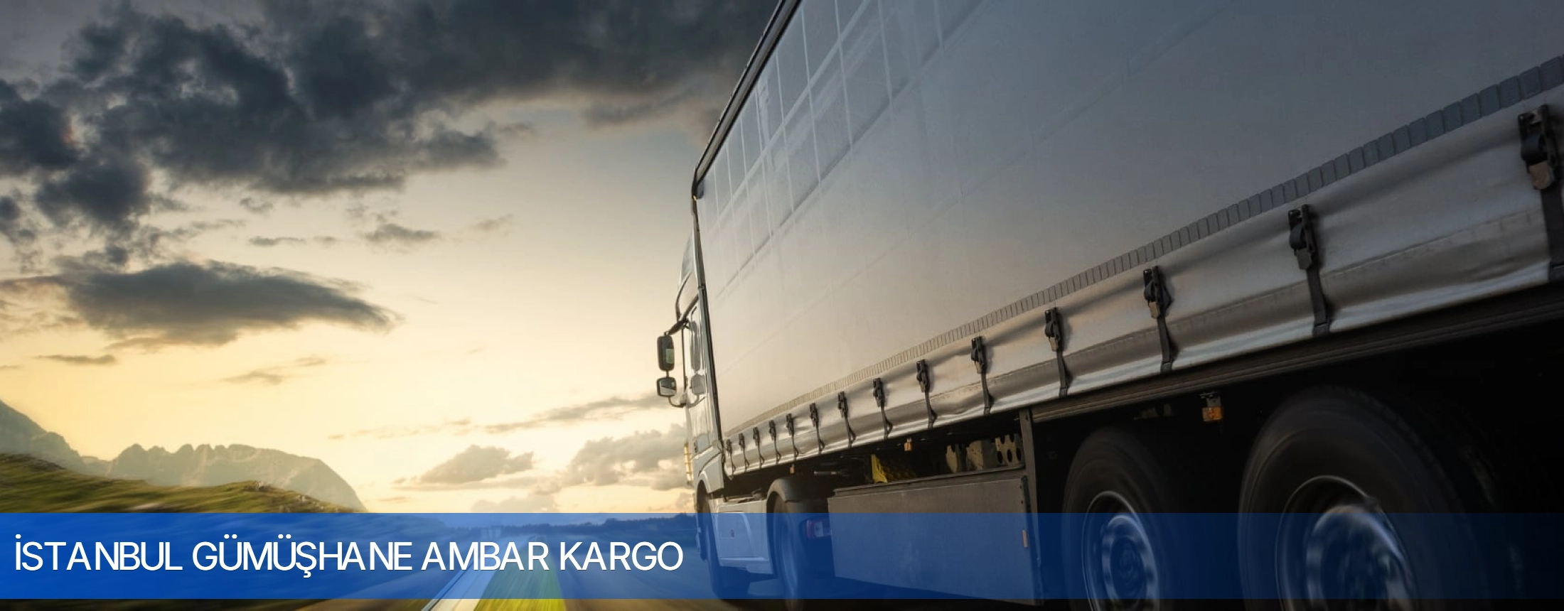 İstanbul Gümüşhane Ambar Kargo arka plan gorseli